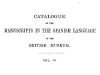 Catalogue of the Manuscripts in the Spanish Language in the British Museum. Vol. 4 — Pascual de Gayangos cover