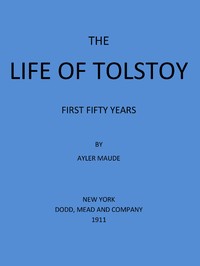 The Life of Tolstoy: First Fifty Years: Fifth Edition — Aylmer Maude cover