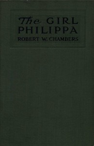 The Girl Philippa — Robert W. (Robert William) Chambers cover