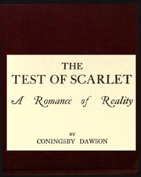 The Test of Scarlet: A Romance of Reality — Coningsby Dawson cover