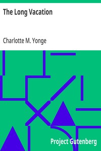 The Long Vacation — Charlotte M. (Charlotte Mary) Yonge cover