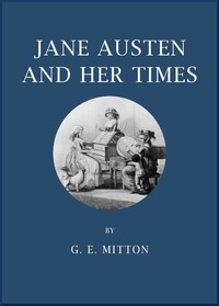 Jane Austen and Her Times — G. E. (Geraldine Edith) Mitton cover