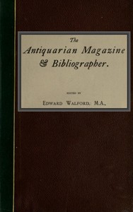 The Antiquarian Magazine & Bibliographer; Vol. 4, July-Dec 1884 — Various cover