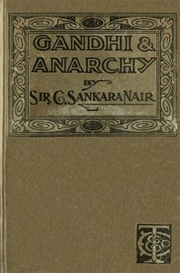 Gandhi and Anarchy — C. (Chettur), Sir Sankaran Nair cover
