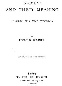 Names: and Their Meaning; A Book for the Curious — Leopold Wagner cover