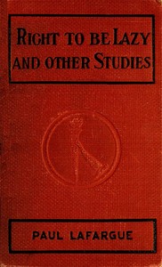 The right to be lazy, and other studies — Paul Lafargue cover