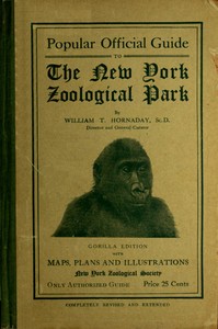 Popular Official Guide to the New York Zoological Park (September 1915): Thirteenth Edition — William T. (William Temple) Hornaday cover