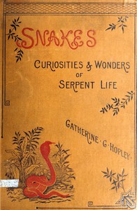 Snakes: Curiosities and Wonders of Serpent Life — Catherine Cooper Hopley cover