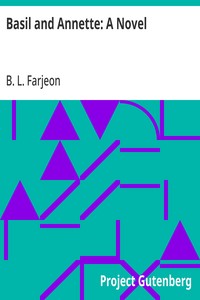 Basil and Annette: A Novel — B. L. (Benjamin Leopold) Farjeon cover
