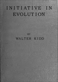 Initiative in Evolution — Walter Kidd cover