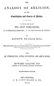 The Analogy of Religion to the Constitution and Course of Nature: To which are added two brief dissertations: I. On personal identity. II. On the nature of virtue. — Joseph Butler cover
