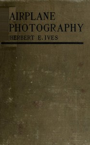 Airplane Photography — Herbert Eugene Ives cover