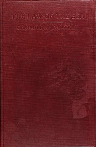 The law of the sea : $b A manual of the principles of admiralty law for students, mariners, and ship operators — George L. (George Lewis) Canfield cover