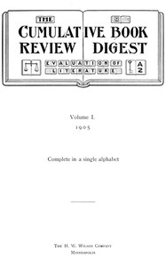 The cumulative book review digest, Volume 01, 1905 — Various cover