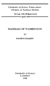 Mammals of Washington, Volume 2: University of Kansas Publications Museum of Natural History — Walter Woelber Dalquest cover