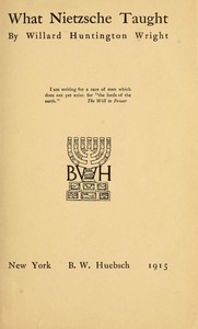 What Nietzsche Taught — Willard Huntington Wright cover