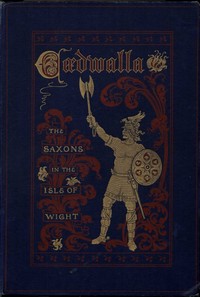 Cædwalla; or, The Saxons in the Isle of Wight: A Tale — Frank Cowper cover