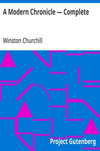 A Modern Chronicle — Complete — Winston Churchill cover