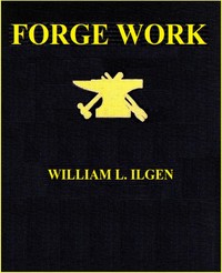 Forge work — William L. (William Lewis) Ilgen cover