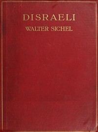 Disraeli: A Study in Personality and Ideas — Walter Sichel cover