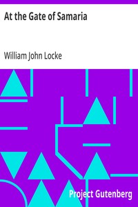 At the Gate of Samaria — William John Locke cover