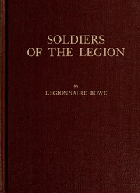 Soldiers of the Legion, Trench-Etched — John Bowe cover