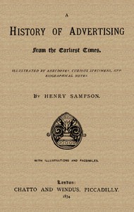 A History of Advertising from the Earliest Times. — Henry Sampson cover