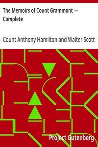 The Memoirs of Count Grammont — Complete — Anthony, Count Hamilton cover