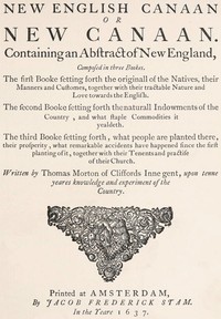 The New English Canaan of Thomas Morton with Introductory Matter and Notes — Thomas Morton cover