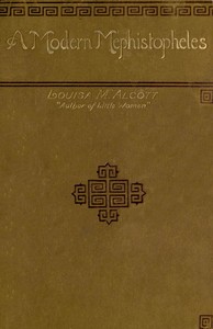 A Modern Mephistopheles, and A Whisper in the Dark — Louisa May Alcott cover