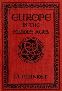 Europe in the Middle Ages — Ierne L. (Ierne Lifford) Plunket cover