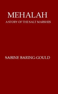 Mehalah: A Story of the Salt Marshes — S. (Sabine) Baring-Gould cover