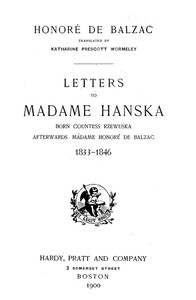 Letters to Madame Hanska, born Countess Rzewuska, afterwards Madame Honoré de Balzac, 1833-1846 — Honoré de Balzac cover