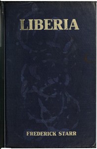 Liberia: Description, History, Problems — Frederick Starr cover