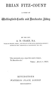 Brian Fitz-Count: A Story of Wallingford Castle and Dorchester Abbey — A. D. (Augustine David) Crake cover