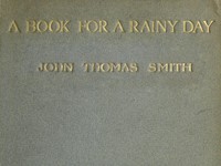 A Book for a Rainy Day; or, Recollections of the Events of the Years 1766-1833 — John Thomas Smith cover