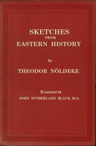 Sketches from Eastern History — Theodor Nöldeke cover