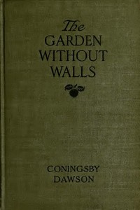 The Garden Without Walls — Coningsby Dawson cover