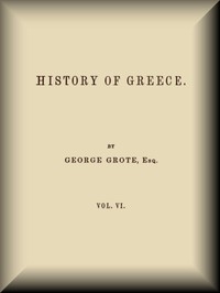 History of Greece, Volume 06 (of 12) — George Grote cover