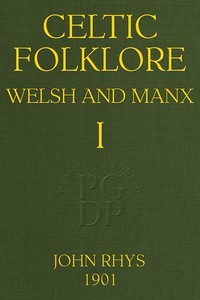 Celtic Folklore: Welsh and Manx (Volume 1 of 2) cover
