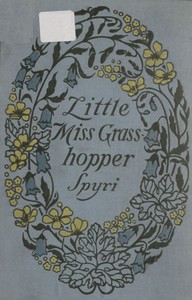 Little Miss Grasshopper — Johanna Spyri cover
