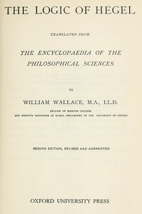 The Logic of Hegel — Georg Wilhelm Friedrich Hegel cover