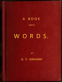 A Book About Words — G. F. (George Frederick) Graham cover