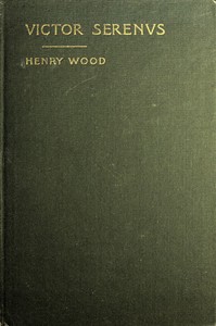 Victor Serenus: A Story of the Pauline Era — Henry Wood cover
