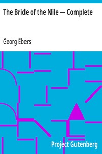 The Bride of the Nile — Complete — Georg Ebers cover