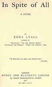 In Spite of All: A Novel — Edna Lyall cover