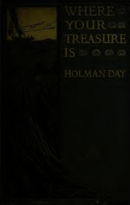 Where Your Treasure Is: Being the Personal Narrative of Ross Sidney, Diver — Holman Day cover