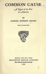 Common Cause: A Novel of the War in America — Samuel Hopkins Adams cover