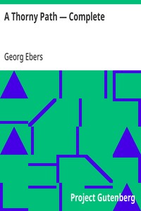 A Thorny Path — Complete — Georg Ebers cover