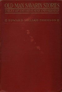Old Man Savarin Stories: Tales of Canada and Canadians cover